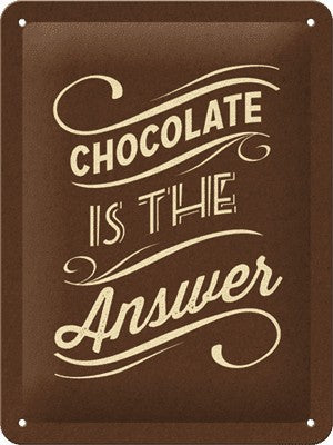 Placa de metal 15x20 cms. Chocolate is the Answer